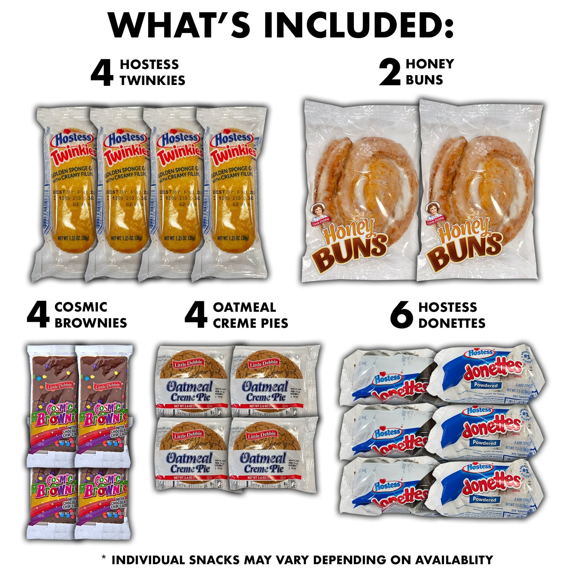 Hostess Twinkies, Honey buns, Cosmic Brownies, Oatmeal Creme Pies, Hostess Donettes